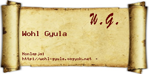 Wohl Gyula névjegykártya